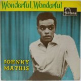 JOHNNY MATHIS / Wonderful , Wonderful