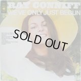 RAY CONNIFF & THE SINGERS / We've Only Just Begun