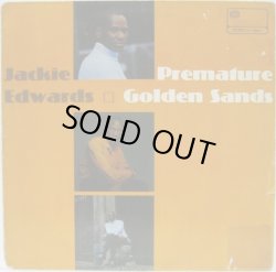 画像1: JACKIE EDWARDS / Premature Golden Sands