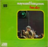 MAYNARD FERGUSON / Freaky