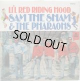 SAM THE SHAM & THE PHARAOHS / Li'l Red Riding Hood