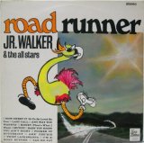 JR. WALKER & the ALL STARS / Road Runner