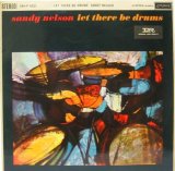 SANDY NELSON / Let There Be Drums