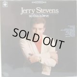 JERRY STEVENS / So This Is Love