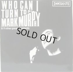 画像1: MARK MURPHY / Who Can I Turn To ?