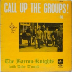 画像1: BARRON KNIGHTS / Call Up The Groups +10