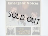MANHATTAN BROTHERS / Emergent Voices