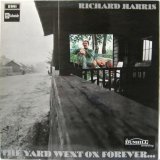 RICHARD HARRIS / The Yard Went On Forever