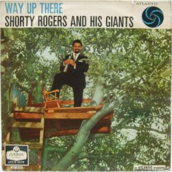 画像1: SHORTY ROGERS & HIS GIANTS / Way Up There