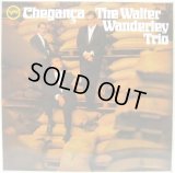 WALTER WANDERLEY TRIO / Cheganca