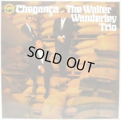 画像1: WALTER WANDERLEY TRIO / Cheganca