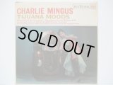CHARLIE MINGUS / Tijuana Moods
