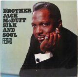 BROTHER JACK McDUFF / Silk And Soul