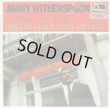 JIMMY WITHERSPOON / Spoon Sings `N' Swings