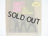 KELLY BROTHERS / Sweet Soul