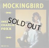 INEZ & CHARLIE FOXX / Mockingbird