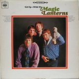 MAGIC LANTERNS / Lit Up-With The Magic Lanterns