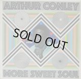 ARTHUR CONLEY / More Sweet Soul