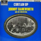 JOHNNY DANKWORTH / Curtain Up