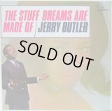 JERRY BUTLER / The Stuff Dreams Are Made Of
