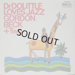 画像1: GORDON BECK + TWO / Dr. Dolittle Loves Jazz