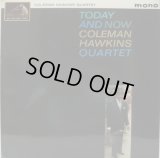 COLEMAN HAWKINS / Today And Now