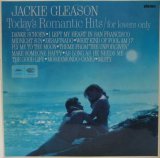 JACKIE GLEASON / Today's Romantic Hits