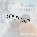NELSON RIDDLE / The Joy Of Living