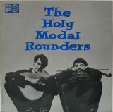 HOLY MODAL ROUNDERS / The Holy Modal Rounders