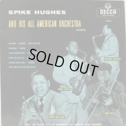 画像1: SPIKE HUGHES / Spike Hughes & His All American Orchestra