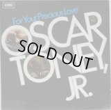 OSCAR TONEY, JR. / For Your Precious Love 