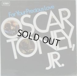 画像1: OSCAR TONEY, JR. / For Your Precious Love 