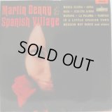 MARTIN DENNY / Spanish Village
