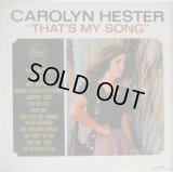 CAROLYN HESTER / That's My Song