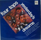 FOUR TOPS / Yesterday's Dreams