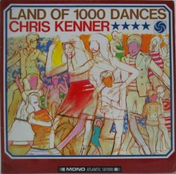 画像1: CHRIS KENNER / Land Of 1000 Dances