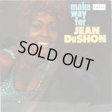JEAN DuSHON / Make Way For Jean Dushon