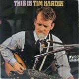 TIM HARDIN / This Is Tim Hardin