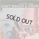 CHET BAKER / Chet Baker & Crew