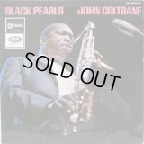 JOHN COLTRANE / Black Pearls