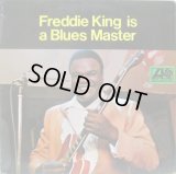 FREDDIE KING / Freddie King Is A Blues Master