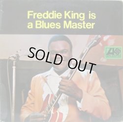画像1: FREDDIE KING / Freddie King Is A Blues Master