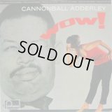 CANNONBALL ADDERLEY / Wow !
