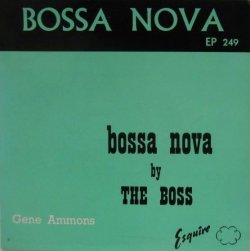 画像1: GENE AMMONS / Bossa Nova By The Boss ( EP )