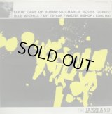 CHARLIE ROUSE / Takin' Care Of Business