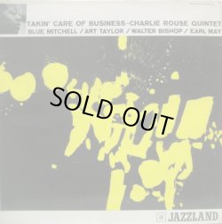 画像1: CHARLIE ROUSE / Takin' Care Of Business