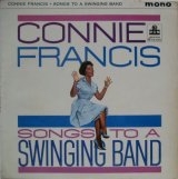 CONNIE FRANCIS / Songs To A Swingin Band