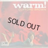 CLIFFORD BROWN / Warm!