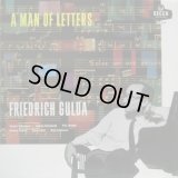 FRIEDRICH GULDA / A Man Of Letters