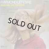 RAYMOND LEFEVRE & HIS ORCHESTRA / Raymond Lefevre & His Orchestra